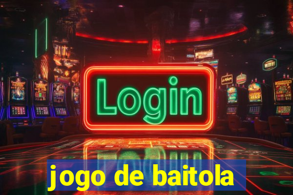 jogo de baitola